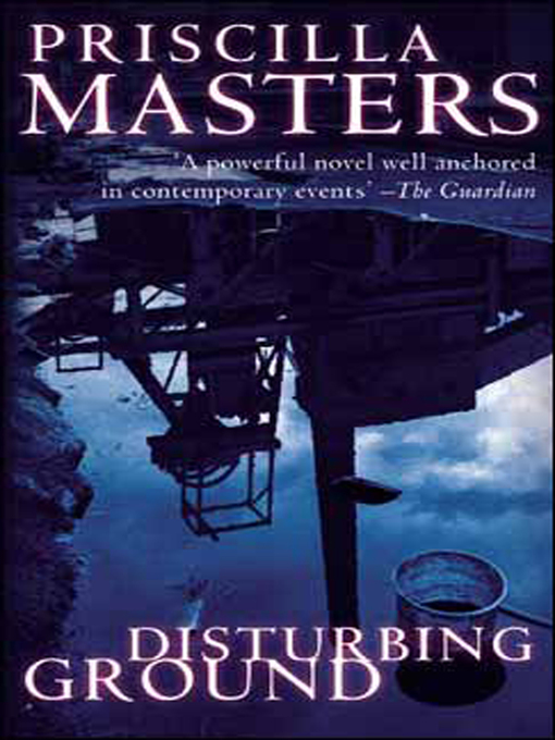 Title details for Disturbing Ground by Priscilla Masters - Available